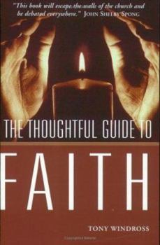 Paperback The Thoughtful Guide to Faith Book