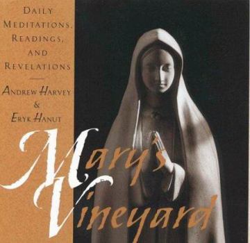 Hardcover Mary's Vineyard: Daily Meditations, Readings, and Revelations Book