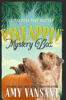 Paperback Pineapple Mystery Box: A Pineapple Port Cozy Mystery: Book Two Book