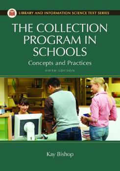 Hardcover The Collection Program in Schools: Concepts and Practices, 5th Edition Book