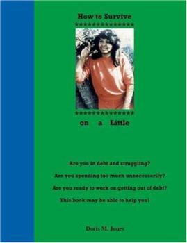 Paperback How to Survive on a Little Book
