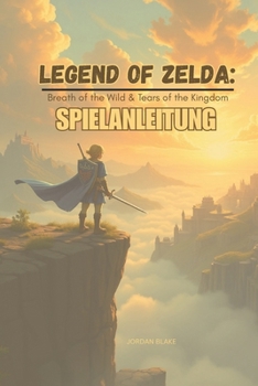 Paperback The Legend of Zelda: Breath of the Wild & Tears of the Kingdom Switch 2 SPIELANLEITUNG [German] Book