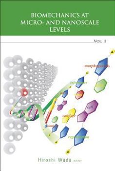 Hardcover Biomechanics at Micro- And Nanoscale Levels - Volume II Book