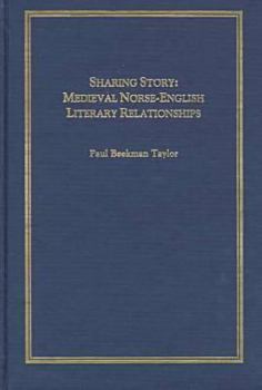 Hardcover Sharing Story: Medieval Norse-English Literary Relationships Book