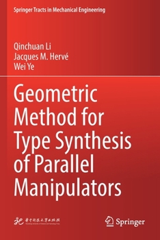 Paperback Geometric Method for Type Synthesis of Parallel Manipulators Book