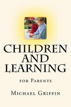 Paperback Children and Learning: for Parents Book