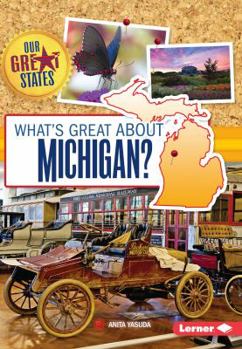What's Great about Michigan? - Book  of the Our Great States