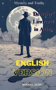 Paperback Mystery and Truth: Detective Lawrence in Action Book