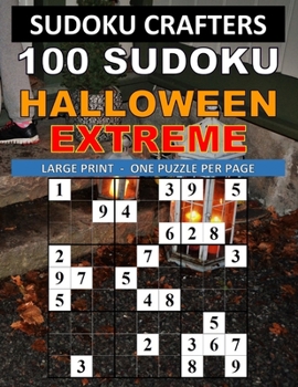 Paperback 100 Sudoku Halloween Extreme: Large Print - One Puzzle Per Page [Large Print] Book