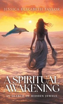 A Spiritual Awakening: In Search of Hidden Jewels