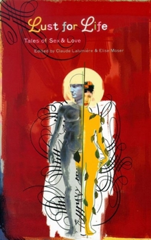 Paperback Lust for Life: Tales of Sex & Love Book