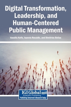 Hardcover Digital Transformation, Leadership, and Human-Centered Public Management Book