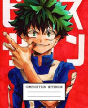Composition Notebook: My Hero Academia Soft Glossy Cover Wide Ruled Lined Pages Book 7.5 x 9.25 Inches 110 Pages