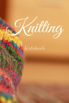 Knitting Graph Paper Notebook: Keeping Your Knitting Projects Organised