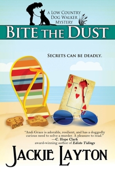 Bite the Dust - Book #1 of the A Low Country Dog Walker Mystery