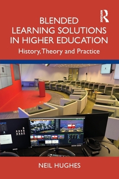 Paperback Blended Learning Solutions in Higher Education: History, Theory and Practice Book