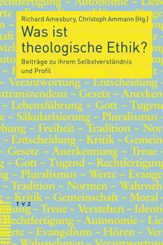 Paperback Was Ist Theologische Ethik?: Beitrage Zu Ihrem Selbstverstandnis Und Profil [German] Book