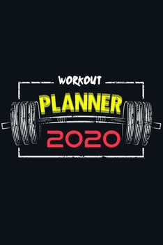 Paperback Workout Planner 2020: Workout Tracker Notebook 2020 Fitness Planner 80 Weekly Pages Challenges Workout Log Book
