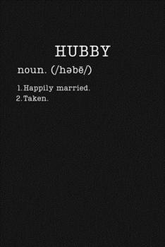 Hubby: Funny Gifts - Small Lined Writing Journal or Notebook (Card Alternative) (Definition, Humor)