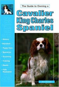 Paperback The Guide to Owning a Cavalier King Charles Spaniel Book