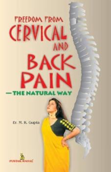 Paperback Freedom from Cervical and Back Pain - The Natural Way. Book