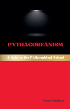 Pythagoreanism: A Note on the Philosophical School (Western Philosophical Schools)