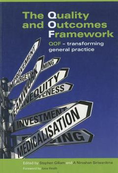 Paperback The Quality and Outcomes Framework: Qof - Transforming General Practice Book