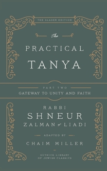 Hardcover The Practical Tanya - Part Two - Gateway to Unity and Faith Book