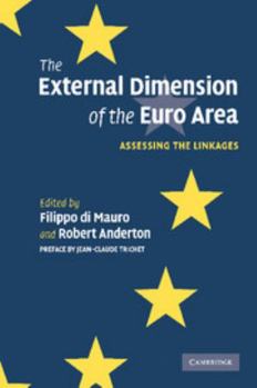 Paperback The External Dimension of the Euro Area: Assessing the Linkages Book