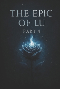 Paperback The Epic Of Lu, Part 4 Book