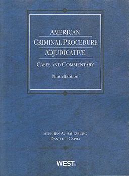 Paperback American Criminal Procedure: Adjudicative: Cases and Commentary Book