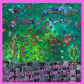 Paperback Max's Underwater Mystery! #2 Adventures in the Oceans Book