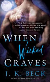 When Wicked Craves - Book #3 of the Shadow Keepers