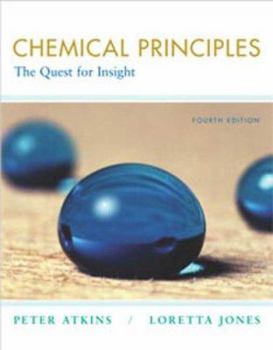 Chemical Principles: The Quest for Insight