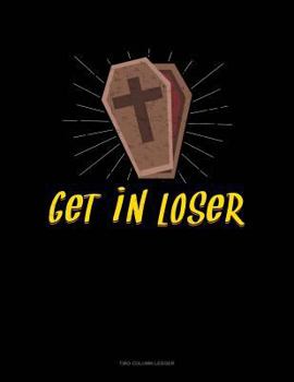 Paperback Get in Loser: Unruled Composition Book