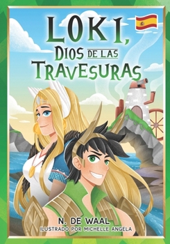 Loki, Dios de las Travesuras (Mitología nórdica para niños - Spanish) (Spanish Edition)