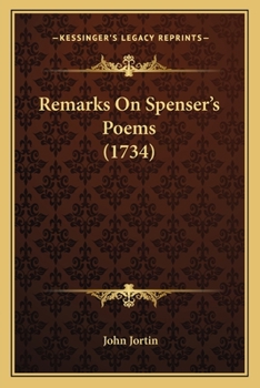 Paperback Remarks On Spenser's Poems (1734) Book