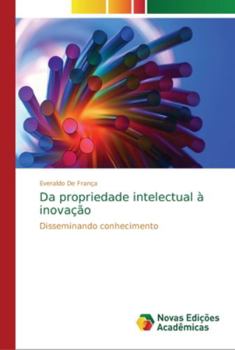 Paperback Da propriedade intelectual à inovação [Portuguese] Book