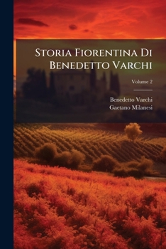 Paperback Storia Fiorentina Di Benedetto Varchi [Italian] Book