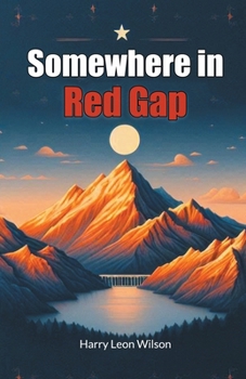 Somewhere in Red Gap