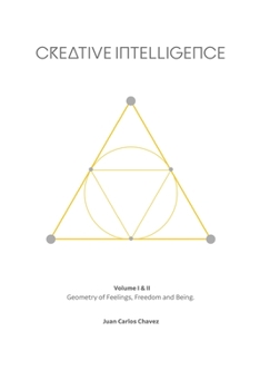 Paperback Creative Intelligence: Geometry of Feelings, Freedom and Being. Book