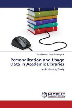Paperback Personalization and Usage Data in Academic Libraries Book