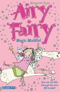Magic Muddle! (Airy Fairy Books) - Book #5 of the Airy Fairy