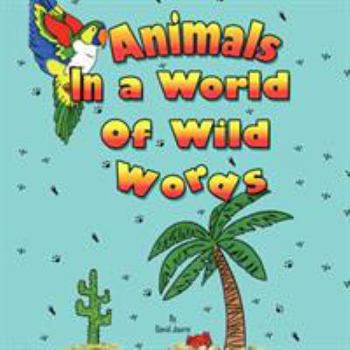 Paperback Animals in a World of Wild Words Book