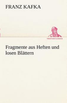 Paperback Fragmente Aus Heften Und Losen Bl Ttern [German] Book