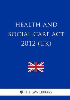 Paperback Health and Social Care Act 2012 (UK) Book