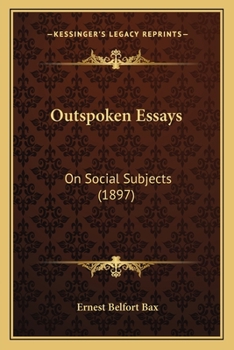 Paperback Outspoken Essays: On Social Subjects (1897) Book