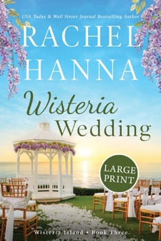 Paperback Wisteria Wedding: Large Print [Large Print] Book