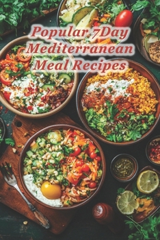 100 Popular 7Day Mediterranean Meal Recipes