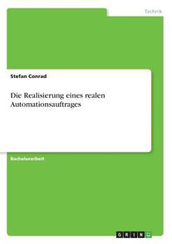 Paperback Die Realisierung eines realen Automationsauftrages [German] Book
